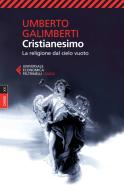Ebook Cristianesimo di Umberto Galimberti edito da Feltrinelli Editore