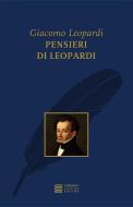 Ebook Pensieri di Giacomo Leopardi edito da Gherardo Casini Editore
