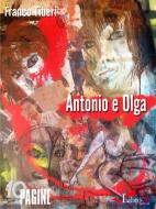 Ebook Antonio e Olga. Una storia d'amore in tempo di guerra di Franco Tiberi edito da Librosì Edizioni