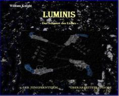 Ebook Luminis-Das Schwert des Lichts di William Knight edito da Books on Demand
