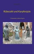 Ebook Rübezahl und Karpfenjule di Richard Deiss edito da Books on Demand