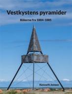Ebook Vestkystens pyramider di Kenneth Jensen edito da Books on Demand