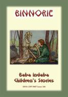 Ebook BINNORIE - An Olde English Children’s Story di Anon E Mouse edito da Abela Publishing