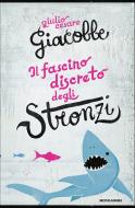 Ebook Il fascino discreto degli stronzi di Giacobbe Giulio Cesare edito da Mondadori