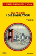 Ebook I dissimulatori (Il Giallo Mondadori) di Pronzini Bill edito da Mondadori
