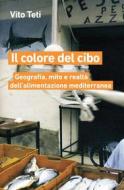 Ebook Il colore del cibo di Vito Teti edito da Meltemi