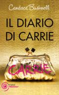 Ebook Il diario di Carrie di Bushnell Candace edito da Piemme