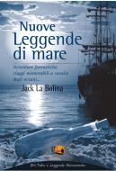 Ebook Nuove leggende di mare di Jack La Bolina edito da Il Pirata