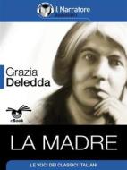 Ebook La madre di Grazia Deledda edito da Il Narratore