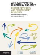 Ebook Anti-Party Parties in Germany and Italy di Andrea De Petris, Thomas Poguntke edito da LUISS University Press