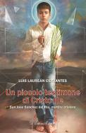 Ebook Un piccolo testimone di Cristo Re di Luis Laureán Cervantes edito da D&apos;Ettoris Editori