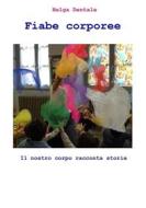 Ebook Fiabe corporee di Helga Dentale edito da Youcanprint