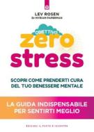 Ebook Obiettivo zero stress di Lev Rosen, Myriam Paperman edito da Edizioni Il Punto d'incontro