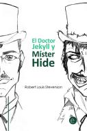 Ebook El Dr. Jekyll y Mr. Hide di Robert Louis Stevenson edito da Robert Louis Stevenson