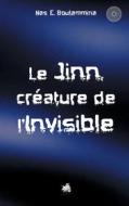 Ebook Le Jinn, créature de l&apos;invisible di Nas E. Boutammina edito da Books on Demand
