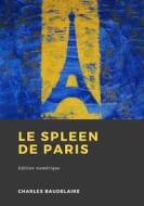 Ebook Le Spleen de Paris di Charles Baudelaire edito da Librofilio