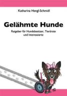 Ebook Gelähmte Hunde di Katharina Hengl-Schmidl edito da Books on Demand