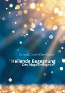 Ebook Heilende Begegnung di Dorit Wilke-Lopez edito da Books on Demand