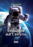 Ebook L'evoluzione dell'universo di Fulvio Gagliardi edito da BookSprint Edizioni