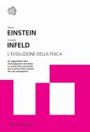 Ebook L'evoluzione della fisica di Albert Einstein, Leopold Infeld edito da Bollati Boringhieri
