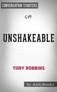 Ebook Unshakeable: Your Financial Freedom Playbook by Tony Robbins | Conversation Starters di dailyBooks edito da Daily Books