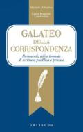 Ebook Galateo della corrispondenza di Michele D’Andrea, Laura Pranzetti Lombardini edito da Edizioni Gribaudo