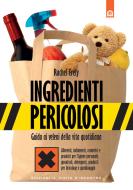Ebook Ingredienti pericolosi di Rachel Frèly edito da Edizioni il Punto d'Incontro