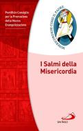 Ebook I Salmi della Misericordia di Pontificio Consiglio per la Promozione della Nuova Evangeliz edito da San Paolo Edizioni