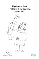 Ebook Trattato di semiotica generale di Umberto Eco edito da La nave di Teseo
