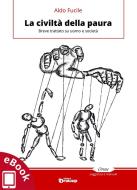 Ebook La civiltà della paura di Aldo Fucile edito da Edizioni DrawUp