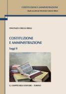 Ebook Costituzione e amministrazione - e-Book di Vincenzo Cerulli Irelli edito da Giappichelli Editore