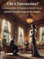 Ebook Chi è l’assassina? di Amodio Tortora edito da Self-publishing
