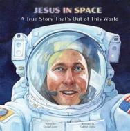 Ebook Jesus in Space di Cecilia Cicone edito da Pauline Books and Media