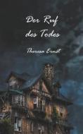 Ebook Der Ruf des Todes di Ernst Theresa edito da Books on Demand