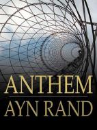 Ebook Anthem di Ayn Rand edito da Qasim Idrees