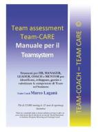 Ebook Team Assessment Team CARE: Manuale per il Teamsystem di Marco Laganà edito da Youcanprint