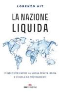 Ebook La nazione liquida di Lorenzo Ait edito da ROI Edizioni