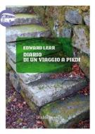 Ebook Diario di un viaggio a piedi di Edward Lear edito da Rubbettino Editore