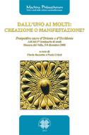 Ebook Dall'uno ai molti: creazione o manifestazione? di AA.VV. edito da Officina di Studi Medievali
