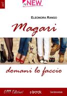 Ebook Magari domani lo faccio di Eleonora Rango edito da 0111 Edizioni