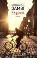 Ebook 53 giorni di Gambi Gianpaolo edito da Sperling & Kupfer