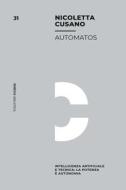 Ebook Automatos di Nicoletta Cusano edito da Mimesis Edizioni