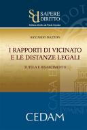 Ebook I rapporti di vicinato e le distanze legali di Mazzon Riccardo edito da Cedam