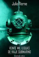 Ebook Veinte mil leguas de viaje submarino di Julio Verne edito da Greenbooks Editore