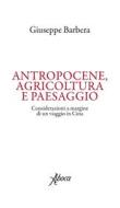 Ebook Antropocene, agricoltura e paesaggio di Giuseppe Barbera edito da Aboca