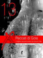 Ebook Peccati di Gola 2013. di AA. VV. edito da Eroxè
