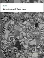 Ebook La reticenza di Lady Anne di Saki edito da Alphaville Edizioni Digitali