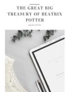 Ebook The Great Big Treasury of Beatrix Potter di Beatrix Potter edito da muhammad ali