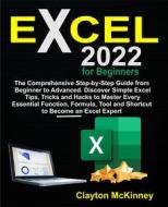 Ebook Excel 2022 for Beginners di Clayton McKinney edito da James Carpenter