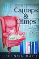 Ebook Catnaps & Crimes di Lucinda Race edito da MC Two Press